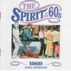 VARIOUS THE SPIRIT OF THE 60s: 1969 STILL SWINGING Фирменный CD 