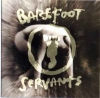 BAREFOOT SERVANTS