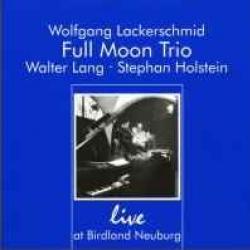 FULL MOON TRIO LIVE AT BIRDLAND NEUBURG Фирменный CD 