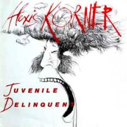ALEXIS KORNER Juvenile Delinquent Виниловая пластинка 
