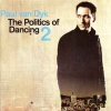 The Politics Of Dancing 2