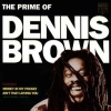 The Prime Of Dennis Brown