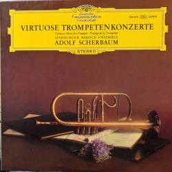 ADOLF SCHERBAUM Virtuose Trompetenkonzerte Виниловая пластинка 
