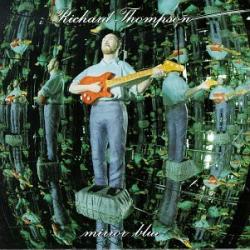 RICHARD THOMPSON Mirror Blue Фирменный CD 