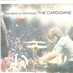 THE CARDIGANS FIRST BAND ON THE MOON Фирменный CD 