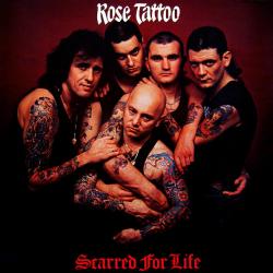 ROSE TATTOO Scarred For Life Виниловая пластинка 