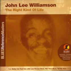 JOHN LEE WILLIAMSON THE RIGHT KIND OF LIFE Фирменный CD 