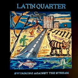 LATIN QUARTER Swimming Against The Stream Виниловая пластинка 
