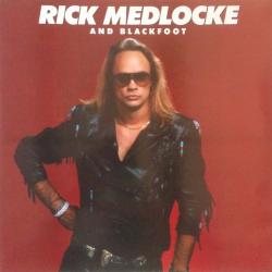 RICK MEDLOCKE AND BLACKFOOT RICK MEDLOCKE AND BLACKFOOT Виниловая пластинка 