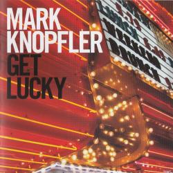 MARK KNOPFLER GET LUCKY Фирменный CD 