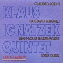 Klaus Ignatzek Quintet Today Is Tomorrow Фирменный CD 