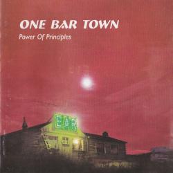 One Bar Town Power Of Principles Фирменный CD 