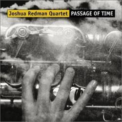 Joshua Redman Quartet Passage Of Time Фирменный CD Joshua Redman Quartet Passage Of Time Фирменный CD