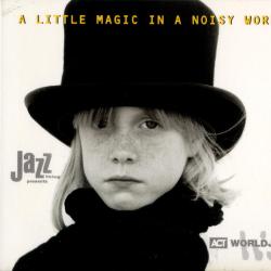 VARIOUS A LITTLE MAGIC IN A NOISY WORLD Фирменный CD 