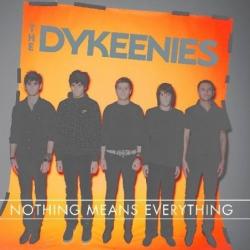 The Dykeenies Nothing Means Everything Фирменный CD 