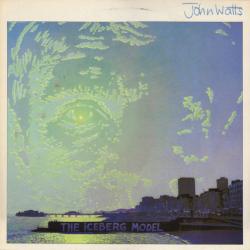 John Watts The Iceberg Model Виниловая пластинка 