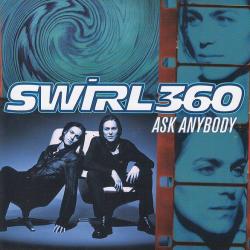 Swirl 360 Ask Anybody Фирменный CD 