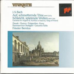 BACH Auf, Schmetternde Töne BWV 206 / Schleicht, Spielende Wellen BWV 207a / Cantatas For August III Kurfürst Of Saxony, King Of Poland Фирменный CD 
