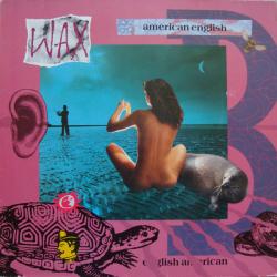 WAX AMERICAN ENGLISH Виниловая пластинка 