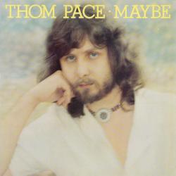 THOM PACE MAYBE Виниловая пластинка 