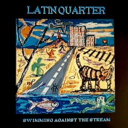 LATIN QUARTER SWIMMING AGAINST THE STREAM Виниловая пластинка 