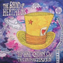 The Band Of Heathens Top Hat Crown & The Clapmaster's Son Фирменный CD 