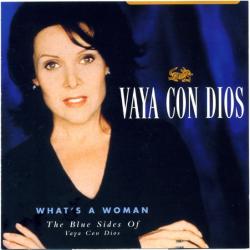 VAYA CON DIOS What's A Woman - The Blue Sides Of Vaya Con Dios Фирменный CD 