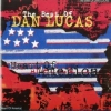 Heart Of America - The Best Of Dan Lucas