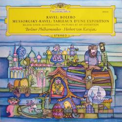 RAVEL   MUSSORGSKY Bolero / Tableaux D'une Exposition = Bilder Einer Ausstellung = Pictures At An Exhibition Виниловая пластинка 