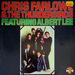 Chris Farlowe & The Thunderbirds Featuring Albert Lee Виниловая пластинка 