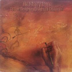 MOODY BLUES To Our Childrens Childrens Children Виниловая пластинка 