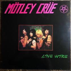 MOTLEY CRUE LIVE WIRE  MONTREUX 2.11.84 Виниловая пластинка 