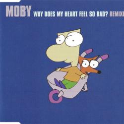 MOBY Why Does My Heart Feel So Bad? (Remixes) Фирменный CD 