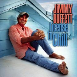 JIMMY BUFFETT License To Chill Фирменный CD 