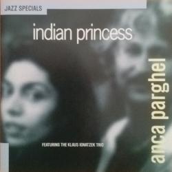 Anca Parghel Feat. Klaus Ignatzek Trio Indian Princess Фирменный CD 