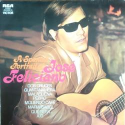 JOSE FELICIANO A SPANISH PORTRAIT OF Виниловая пластинка 