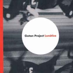 GOTAN PROJECT LUNATICO Фирменный CD 