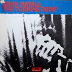 JOHN MAYALL TURNING POINT Виниловая пластинка 