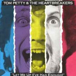 TOM PETTY AND THE HEARTBREAKERS LET ME UP (I'VE HAD ENOUGH) Виниловая пластинка 