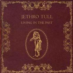 JETHRO TULL LIVING IN THE PAST Виниловая пластинка 