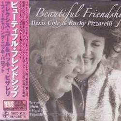 ALEXIS COLE & BUCKY PIZZARELLI A BEAUTIFUL FRIENDSHIP Фирменный CD 