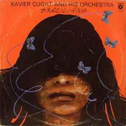 XAVIER CUGAT AND HIS ORCHESTRA BRAZILIANA Виниловая пластинка 