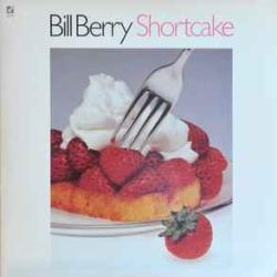 BILL BERRY SHORTCAKE Виниловая пластинка 