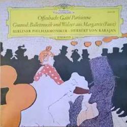 OFFENBACH  GOUNOD GAITE PARISIENNE  MARGARETE BALLETTMUSIK Виниловая пластинка 