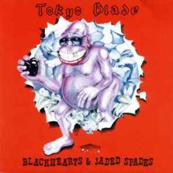 TOKYO BLADE BLACKHEARTS & JADED SPADES Виниловая пластинка 
