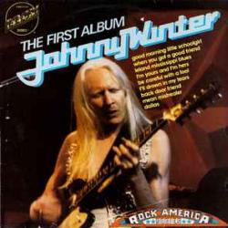 JOHNNY WINTER FIRST ALBUM Виниловая пластинка 