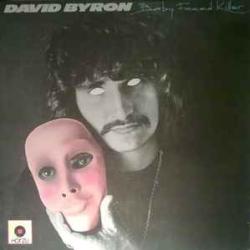 DAVID BYRON BABY FACED KILLER Виниловая пластинка 