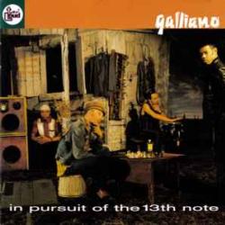 GALLIANO IN PURSUIT OF THE 13TH NOTE Фирменный CD 