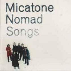 MICATONE NOMAD SONGS Фирменный CD 
