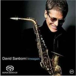 DAVID SANBORN TIMEAGAIN Фирменный CD 